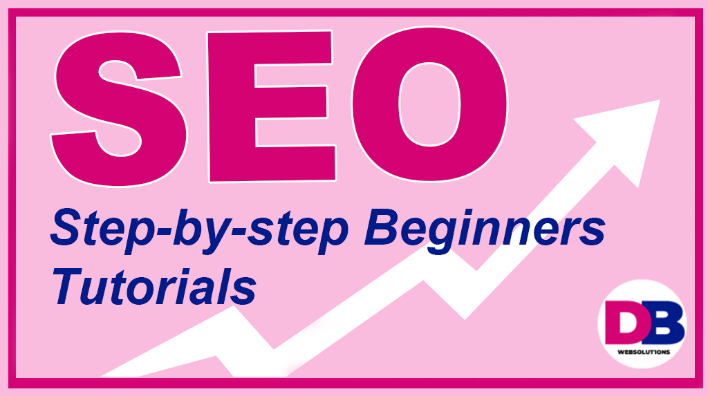 Step-By-Step SEO Beginners Tutorial